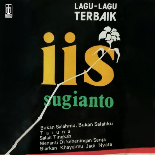Lagu - Lagu Terbaik Iis Sugianto
