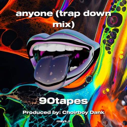 anyone (trap down mix)