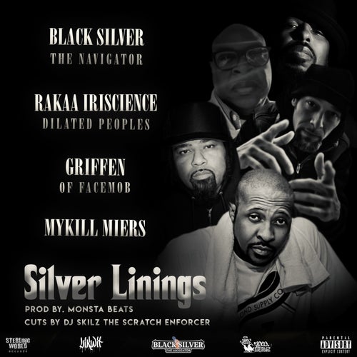 Silver Linings (feat. Rakaa Iriscience, Griffen, Mykill Myers & DJ Skilz)