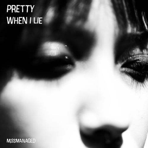Pretty When I Lie