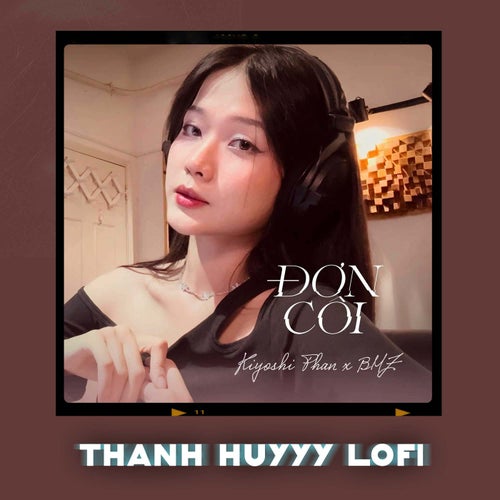 Đơn Côi (Thanh Huyy Lofi)