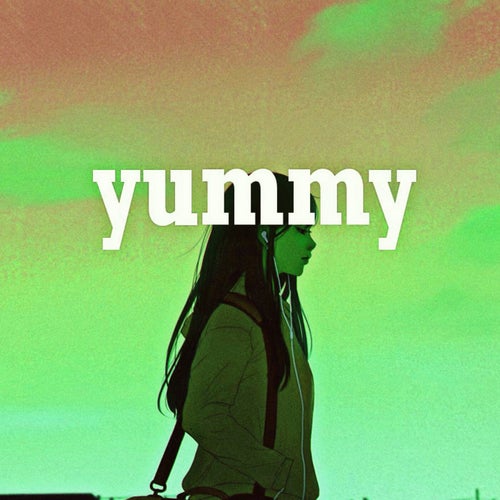 Yummy