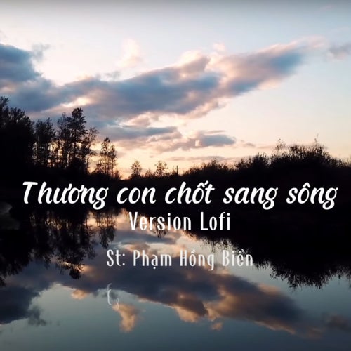 Thương Con Chốt Sang Sông