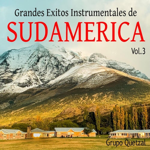 Grandes Exitos Instrumentales de SUDAMERICA, VOL. 3