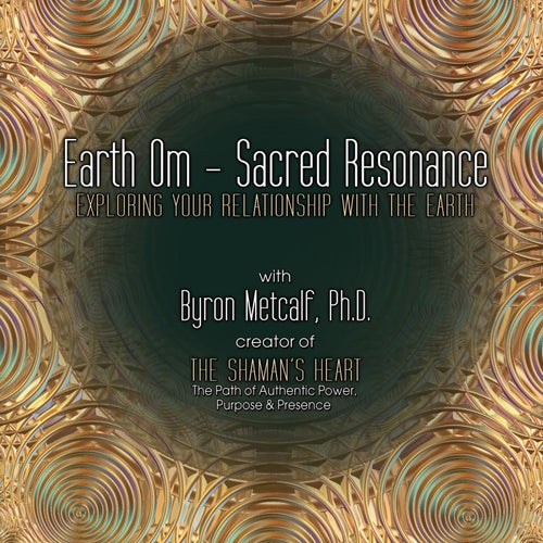 Earth Om – Sacred Resonance