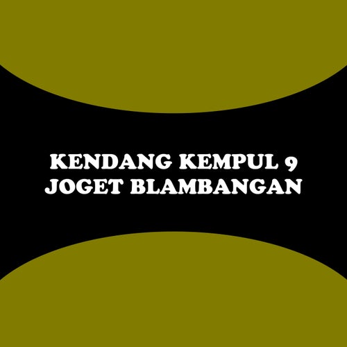 Kendang Kempul 9: Joget Blambangan