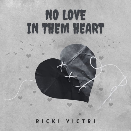 No love in them heart