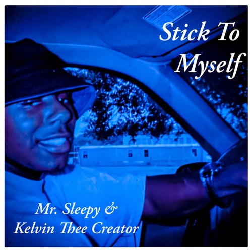 Stick To Myself