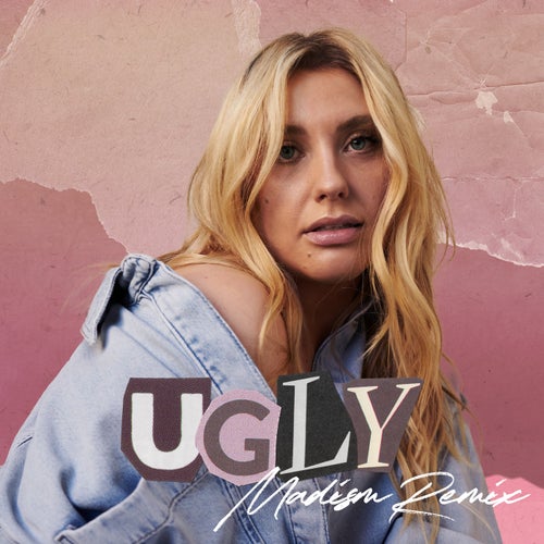 Ugly (Madism Remix) (Extended)