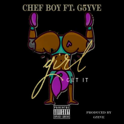 Girl Get It (feat. G5YVE)