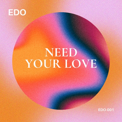 Need Your Love (Extended Mix)