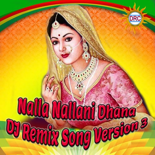 Nalla Nallani Dhana (DJ Remix Song Version 3)